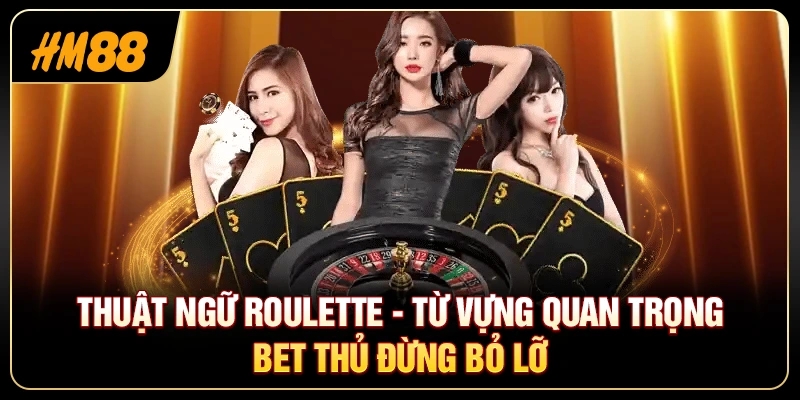 Thuật Ngữ Roulette