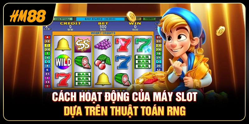 Cách Hoạt Động Của Máy Slot