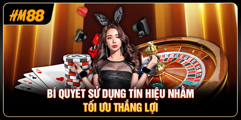 Tín Hiệu Cầu Baccarat