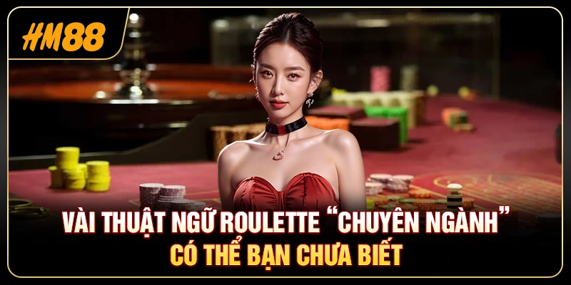 Thuật Ngữ Roulette