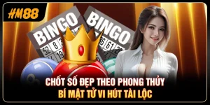 Chốt Số Đẹp Theo Phong Thủy